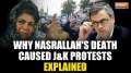 Nasrallah's Death: What has sparked anger in Kashmir's political scene after Nasrallah's killing?