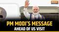 PM Modi’s message ahead of US Visit says, “Looking forward to meeting Indian Diaspora”