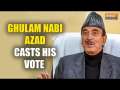 J&K Polls: Ghulam Nabi Azad cast vote in Jammu in the final phase of Assembly Elections