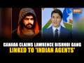 India-Canada Row: Canada accuses 'Indian agents' of being in touch with Lawrence Bishnoi Group