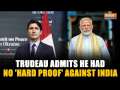 Trudeau admits he had 'no hard proof' of Indian agents involved in Nijjar's killing, India responds