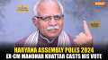 Haryana Assembly Elections: EX- CM Manohar Khattar casts his vote, exudes in winning election