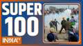 Super 100: There was a huge uproar in the farmers march to Delhi...