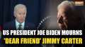 Jimmy Career Death: US President Joe Biden mourns 'Dear Friend' Jimmy Carter