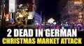 2 Dead, Over 60 injured after Saudi Arabian driver rams car into German Christmas market