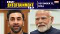 E Wrap: Ranbir Kapoor says 'family atmosphere was tense' before meeting PM Modi 