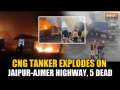 Rajasthan Tragedy: 5 dead after massive fire breaks out near petrol pump on Jaipur-Ajmer highway