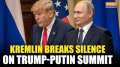 Kremlin ends silence on possible Trump-Putin meeting