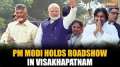 PM Modi holds roadshow in Andhra Pradesh with CM Chandrababu Naidu and Deputy CM Pawan Kalyan