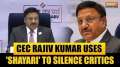 Chief Election Commissioner Rajiv Kumar uses 'Shayari' to silence critics