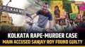 Kolkata: Main accused Sanjay Roy found guilty in RG Kar hospital case