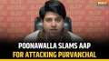 Delhi Assembly Elections 2025: Shehzad Poonawalla slams AAP for attacking Purvanchal