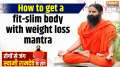 Yoga with Swami Ramdev, 02 Feb 2025: How to get a fit-slim body with weight loss mantra