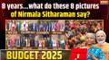 Union Budget 2025: 8 years...what do these 8 pictures of Nirmala Sitharaman say?