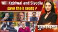 Muqabla: Will Arvind Kejriwal and Manish Sisodia save their seats?