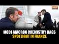 Modi-Macron Chemistry:From hugs to breaking protocol, Modi-Macron chemistry bags spotlight in France