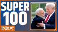 Super 100: Watch today's 100 big news in a quick manner