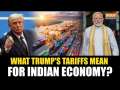 Donald Trump Introduces Tariffs on China, Mexico and Canada- Here's How It Might Affect India?