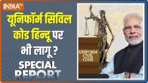 Special Report: Is Uniform Civil Code problem or solution of problems ?