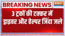 Ajmer Accident: 3 trucks collided on Jaipur-Ajmer Highway, 2 Burnt Alive