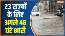 Alert: Heavy rain in 23 states for next 48 hours