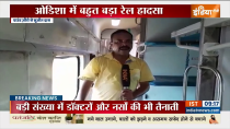 Odisha Train Accident Update : It will be heart wrenching to see the live report from where the accident took place.