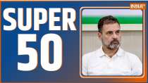 Super 50: Watch Top 50 News of The Day