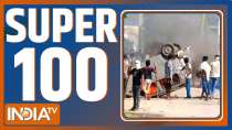 Super 100: Watch Top 100 News  of The Day