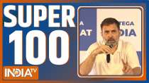 Super 100: Watch Top 100 News of The Day