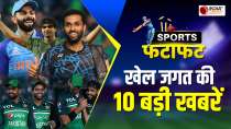 Top 10 Sports News : HS Prannoy reaches semi-finals of WBC, Sourav Ganguly picks team for ODI WC, See Video 