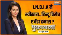 Muqabla: The main motive to form I.N.D.I.A Alliance is to protest against Sanatan?