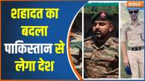 Will India take revenge to pay Tribute to the lives of Soldiers from Pakistan?