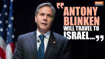 Antony Blinken to travel amidst Israel-Palestine conflict