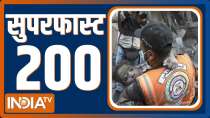 Superfast 200: Watch Top 200 News of The Day
