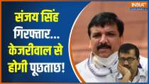 AAP's Sanjay Singh Arrested In Delhi Liquor Policy Case