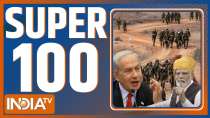 SUPER 100: 100 big news of the country and the world in instant style