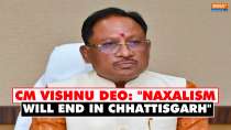 Naxalism will end in Chhattisgarh: CM Vishnu  Deo on encounter with Naxals near Bijapur-Sukma border