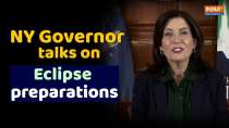 Solar Eclipse 2024: New York Governor Kathy Hochul briefs on total solar eclipse preparation