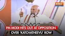 PM Modi hits out at Opposition over ‘Katchatheevu