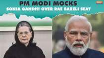 PM Modi mocks Sonia Gandhi’s ‘Beta Saunp Rahi Hoon’ appeal, says "Congress writing ‘Vasiyatnama’..."