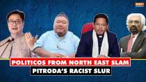 From Kiren Rijiju to Temjen Imna and CM Conrad, politicos from North East slam Pitroda