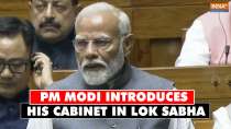 New Cabinet Minister: Prime Minister Narendra Modi introduces Council of Ministries in Lok Sabha