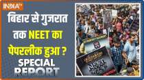 Special Report: NEET paper leaked from Bihar to Gujarat?