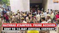 Hathras stampede Update: Prime accused sent to 14-day judicial custody by CJM Court