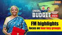 Union Budget 2024: Nirmala Sitharaman highlights focus on four key groups in budget speech