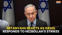 Netanyahu reacts as Israel pounds Lebanon to avenge Hezbollah