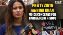 Bangladesh Violence: Preity Zinta and Hina Khan voice concerns for Bangladeshi Hindus amid unrest