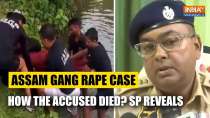 Assam Gang Rape Case: Prime accused dies, Nagaon SP shares details on how events unfolded