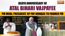 PM Modi, President Murmu & VP Dhankar pay homage to former PM AB Vajpayee on 6th death anniversary