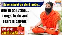 Yoga, 30 SEP 2024: Government on alert mode due to pollution...Lungs, brain and heart in danger